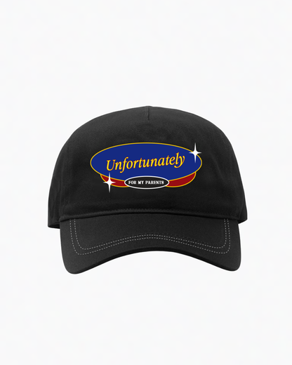Unfortunately For My Parents Cap